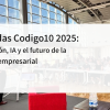 Jornadas Codigo10 2025 innovación, IA y el futuro de la gestión empresarial